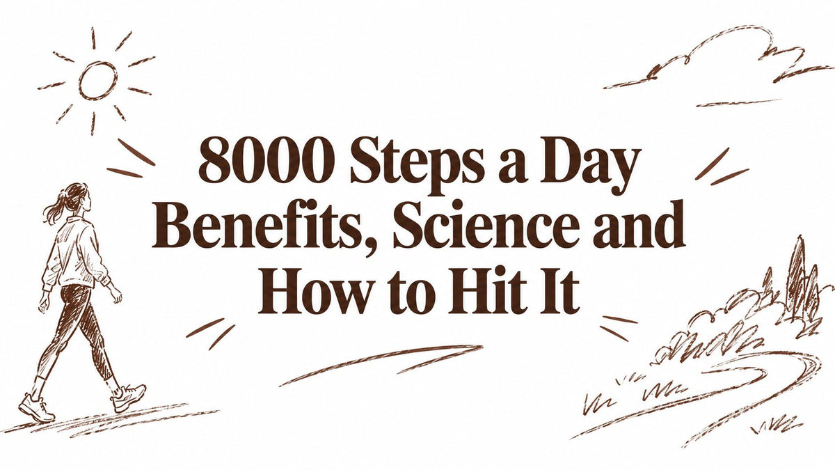 8000 Steps a Day Benefits, Science and How to Hit It