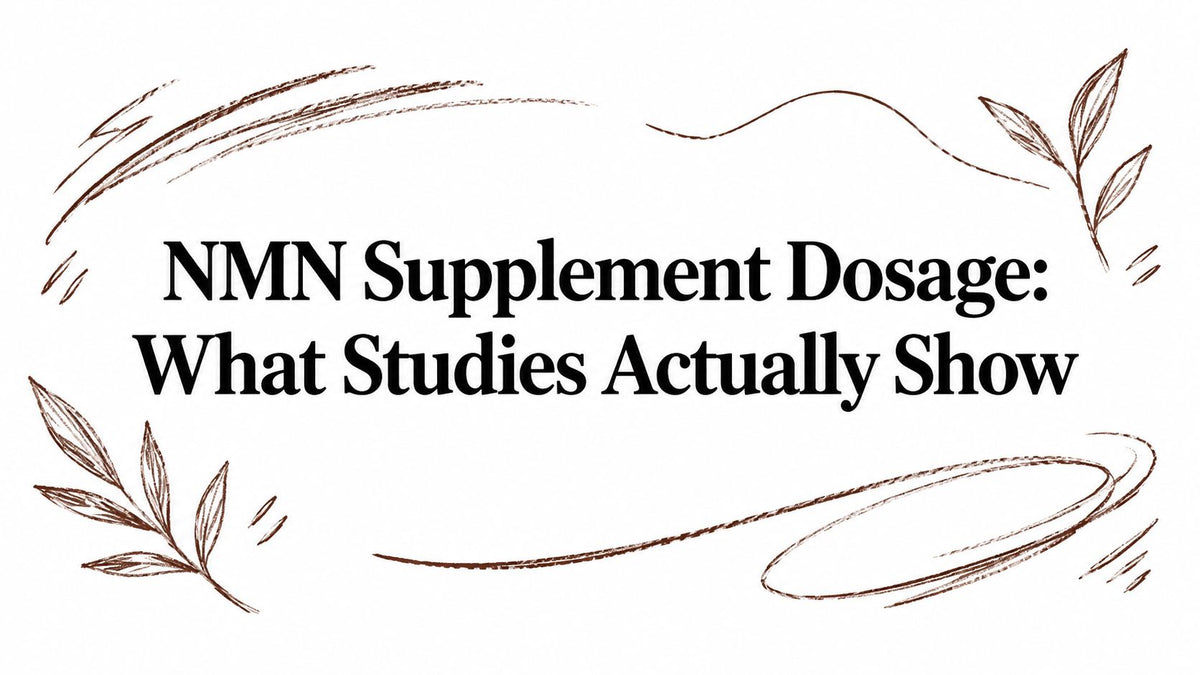 NMN Supplement Dosage: What Studies Actually Show